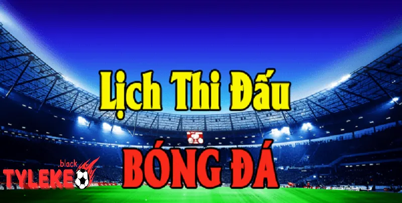 Tại Sao Lịch Thi Đấu Quan Trọng Với Người Hâm Mộ Bóng Đá?